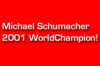 ミハエル・シューマッハー、2001年ワールドチャンピオンに！ 【ニュース】 の画像1