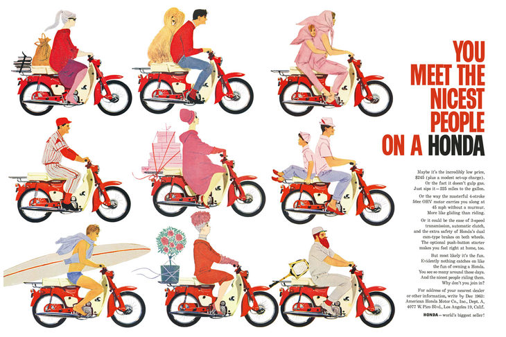 ホンダはまず二輪車メーカーとして米国に進出。「YOU MEET THE NICEST PEOPLE ON A HONDA」をキャッチコピーとするキャンペーンを展開し、「スーパーカブ」の販売とブランドの知名度を大きく引き上げた。