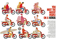アメリカ人のバイクに対するイメージを大きく変えたといわれる、“YOU MEET THE NICEST PEOPLE ON A HONDA”のキャンペーン広告。大手広告代理店のグレイ社から提案され、アメリカ西部11州で展開した。効果は絶大だったが、「スーパーカブCA100」が250ドルだった当時、高級グラフ誌『LIFE』のカラー1ページの広告掲載料は7、8万ドルもしたという。