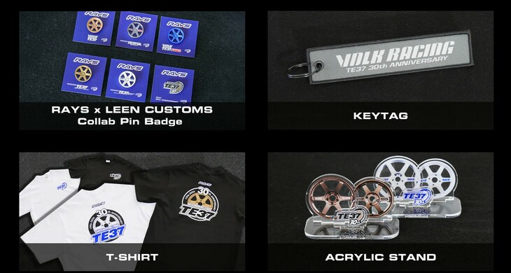 TE37の30周年を記念する、レイズの限定公式グッズも。写真左上の「TE37 30TH RAYS x LEEN CUSTOMSコラボ ピンバッジ」をはじめとする、さまざまなアイテムがラインナップされる。