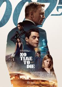 『007／ノー・タイム・トゥ・ダイ』
	2021月10月1日（金）全国公開
	配給：東宝東和