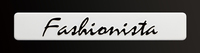 「Fashionista」のバッジ。